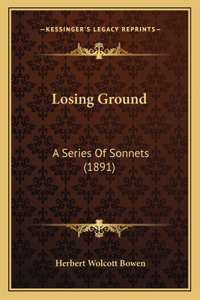 Losing Ground