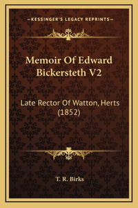 Memoir Of Edward Bickersteth V2