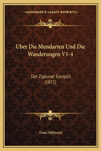 Uber Die Mundarten Und Die Wanderungen V1-4