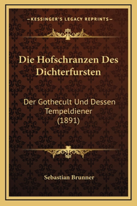 Die Hofschranzen Des Dichterfursten