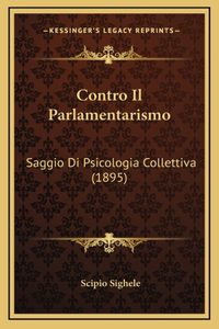 Contro Il Parlamentarismo