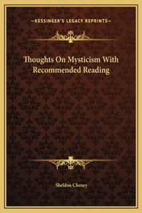 Thoughts On Mysticism With Recommended Reading