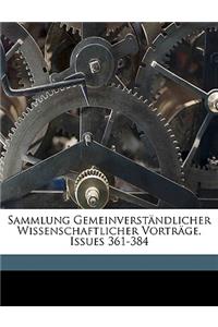 Sammlung Gemeinverstandlicher Wissenschaftlicher Vortrage, Issues 361-384