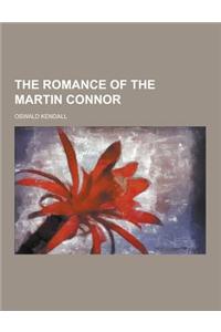 The Romance of the Martin Connor