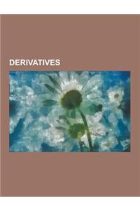 Derivatives: Derivative, Normal Backwardation, Contango, Credit Default Swap, Contract for Difference, Futures Contract, Collateral