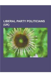Liberal Party Politicians (UK)