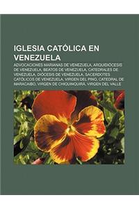 Iglesia Catolica En Venezuela