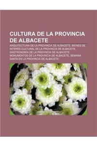 Cultura de La Provincia de Albacete