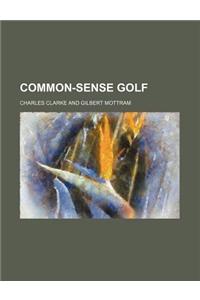 Common-Sense Golf