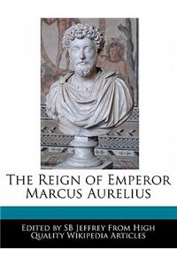 The Reign of Emperor Marcus Aurelius