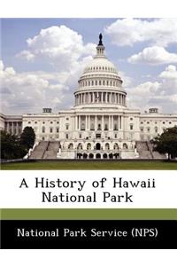 History of Hawaii National Park