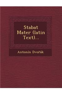 Stabat Mater (Latin Text)...