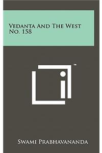 Vedanta and the West No. 158