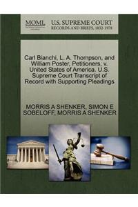 Carl Bianchi, L. A. Thompson, and William Poster, Petitioners, V. United States of America. U.S. Supreme Court Transcript of Record with Supporting Pleadings