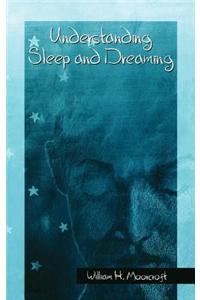 Understanding Sleep and Dreaming