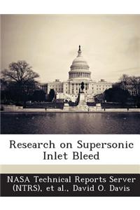 Research on Supersonic Inlet Bleed