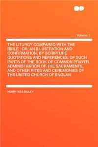 The Liturgy Compared with the Bible
