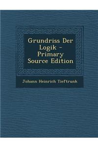 Grundriss Der Logik