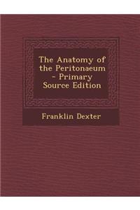The Anatomy of the Peritonaeum