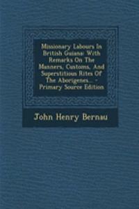 Missionary Labours in British Guiana