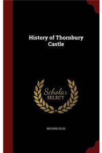 History of Thornbury Castle