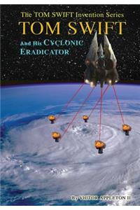 5-Tom Swift and His Cyclonic Eradicator (HB)