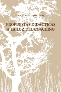 Propuestas Didácticas a la Luz del Coaching