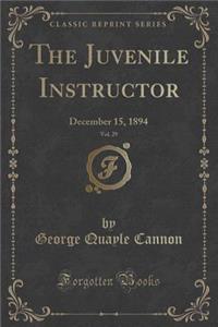 The Juvenile Instructor, Vol. 29