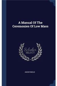 Manual Of The Ceremonies Of Low Mass