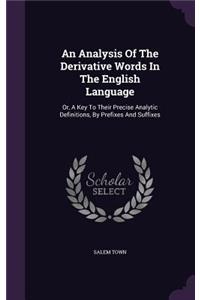 Analysis Of The Derivative Words In The English Language