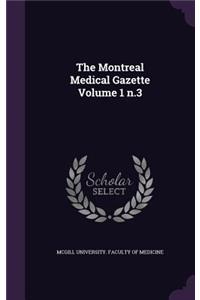 The Montreal Medical Gazette Volume 1 N.3
