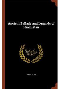 Ancient Ballads and Legends of Hindustan