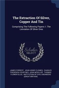 Extraction Of Silver, Copper And Tin