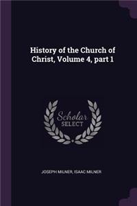 History of the Church of Christ, Volume 4, part 1