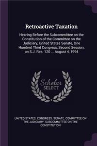 Retroactive Taxation