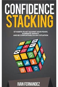 Confidence Stacking