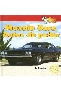 Wild about Muscle Cars / Autos de Poder