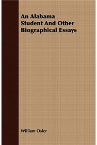 Alabama Student and Other Biographical Essays