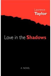 Love in the Shadows