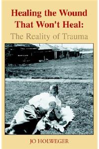 Healing the Wound That Won't Heal