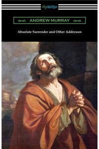 Absolute Surrender and Other Addresses