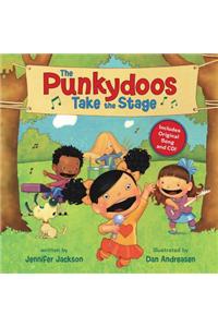 The Punkydoos Take the Stage [With CD (Audio)]