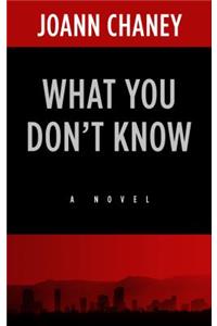 What You Don't Know