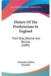 History Of The Presbyterians In England