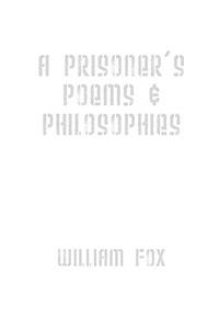 Prisoner's Poems & Philosophies