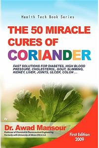 50 Miracle Cures of Coriander