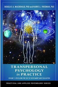 Transpersonal Psychology in Practice [2 Volumes]