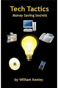Tech Tactics - Money Saving Secrets