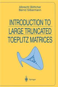 Introduction to Large Truncated Toeplitz Matrices