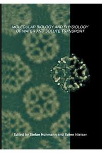 Molecular Biology and Physiology of Water and Solute Transport